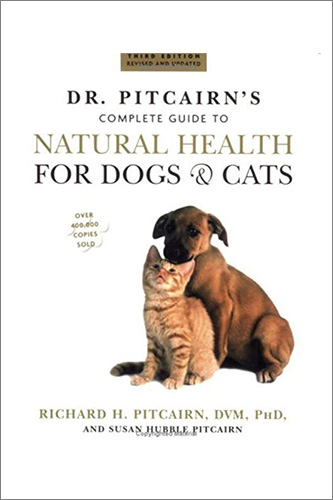 Guía de salud natural para perros y gatos por el Dr. Richard Pitcairn DVM, PhD y Susan Hubble Pitcairn
